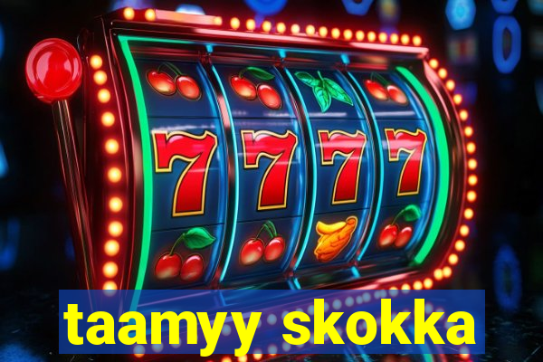 taamyy skokka